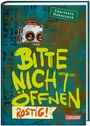 Charlotte Habersack: Bitte nicht öffnen 6: Rostig!, Buch