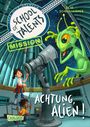 Silke Schellhammer: School of Talents Mission 1: Achtung, Alien!, Buch