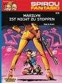 Philippe Tome: Spirou und Fantasio 33. Marilyn ist nicht zu stoppen, Buch