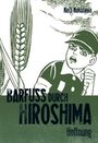 Keiji Nakazawa: Barfuß durch Hiroshima 04. Hoffnung, Buch