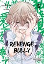 Chikara Kimizuka: Revenge Bully 5, Buch