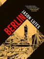 Jason Lutes: Berlin: Gesamtausgabe (Paperback), Buch