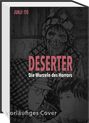 Text: „Deserter: Die Wurzeln des Horrors“, „vorläufiges Cover“. Zeichnung: Unheimliche Figur mit gruseligem Gesicht.