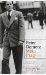 Peter Demetz: Mein Prag, Buch