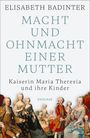 Elisabeth Badinter: Macht und Ohnmacht einer Mutter, Buch