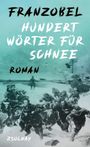 Franzobel: Hundert Wörter für Schnee, Buch