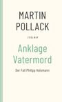 Martin Pollack: Anklage Vatermord, Buch