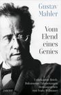 : Gustav Mahler Vom Elend eines Genies, Buch