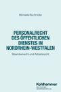 Lars Oliver Michaelis: Personalrecht des Öffentlichen Dienstes in Nordrhein-Westfalen, Buch