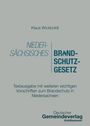 Text: Klaus Wickboldt, Niedersächsisches Brandschutzgesetz. Textausgabe mit Vorschriften. Deutscher Gemeindeverlag.