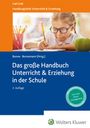 : Das große Handbuch Unterricht & Erziehung in der Schule, Buch