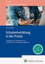 Heinz Klippert: Schulentwicklung in der Praxis, Buch