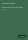 Jacques Bénigne Bossuet: Discours sur l'histoire universelle, Buch