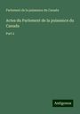 Parlement de la puissance du Canada: Actes du Parlement de la puissance du Canada, Buch