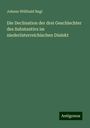 Johann Willibald Nagl: Die Declination der drei Geschlechter des Substantivs im niederösterreichischen Dialekt, Buch