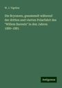 W. J. Vigelius: Die Bryozoen, gesammelt während der dritten und vierten Polarfahrt des "Willem Barents" in den Jahren 1880-1881, Buch
