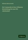 Wilhelm Silberschmidt: Die Commenda in ihrer frühesten Entwicklung bis zum XIII. Jahrhundert, Buch