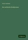 Victor Leitmaier: Der serbische Strafprozess, Buch