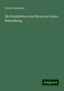 Arthur Hartmann: Die Krankheiten des Ohres und deren Behandlung, Buch