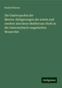 Rudolf Hörnes: Die Gasteropoden der Meeres-Ablagerungen der ersten und zweiten miocänen Mediterran-Stufe in der österreichisch-ungarischen Monarchie, Buch