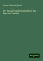 Gustav Wilhelm H. Bickell: Der Prediger [Ecclesiastes] über den Wert des Daseins, Buch
