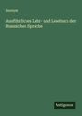 Anonym: Ausführliches Lehr- und Lesebuch der Russischen Sprache, Buch