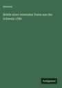 Anonym: Briefe einer reisenden Dame aus der Schweiz 1786, Buch