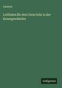 Anonym: Leitfaden für den Unterricht in der Kunstgeschichte, Buch