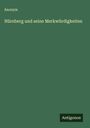 Anonym: Nürnberg und seine Merkwürdigkeiten, Buch