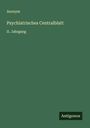 Anonym: Psychiatrisches Centralblatt, Buch