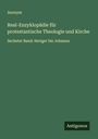Anonym: Real-Enzyklopädie für protestantische Theologie und Kirche, Buch