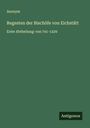 Anonym: Regesten der Bischöfe von Eichstätt, Buch