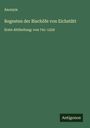 Anonym: Regesten der Bischöfe von Eichstätt, Buch
