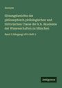 Anonym: Sitzungsberichte der philosophisch-philologischen und historischen Classe der k.b. Akademie der Wissenschaften zu München, Buch