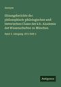 Anonym: Sitzungsberichte der philosophisch-philologischen und historischen Classe der k.b. Akademie der Wissenschaften zu München, Buch