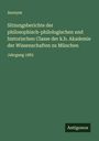 Anonym: Sitzungsberichte der philosophisch-philologischen und historischen Classe der k.b. Akademie der Wissenschaften zu München, Buch