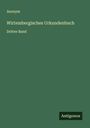 Anonym: Wirtembergisches Urkundenbuch, Buch