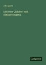 J. W. Appell: Die Ritter-, Räuber- und Schauerromantik, Buch