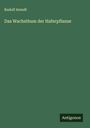 Rudolf Arendt: Das Wachsthum der Haferpflanze, Buch