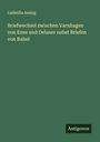 Ludmilla Assing: Briefwechsel zwischen Varnhagen von Ense und Oelsner nebst Briefen von Rahel, Buch