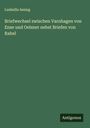 Ludmilla Assing: Briefwechsel zwischen Varnhagen von Ense und Oelsner nebst Briefen von Rahel, Buch