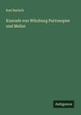 Karl Bartsch: Konrads von Würzburg Partonopier und Meliur, Buch