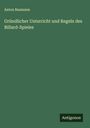 Anton Baumann: Gründlicher Unterricht und Regeln des Billard-Spieles, Buch