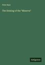 Peter Bays: The Sinking of the "Minerva", Buch