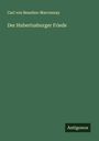Carl Von Beaulieu-Marconnay: Der Hubertusburger Friede, Buch