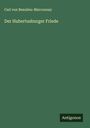 Carl Von Beaulieu-Marconnay: Der Hubertusburger Friede, Buch