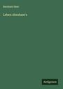 Bernhard Beer: Leben Abraham's, Buch