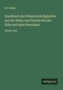 F. G. Blanc: Handbuch des Wissenswürdigkeiten aus der Natur und Geschichte der Erde und ihrer Bewohner, Buch