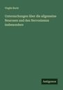 Virgile Borel: Untersuchungen über die allgemeine Neurosen und den Nervosismus insbesondere, Buch