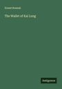 Ernest Bramah: The Wallet of Kai Lung, Buch